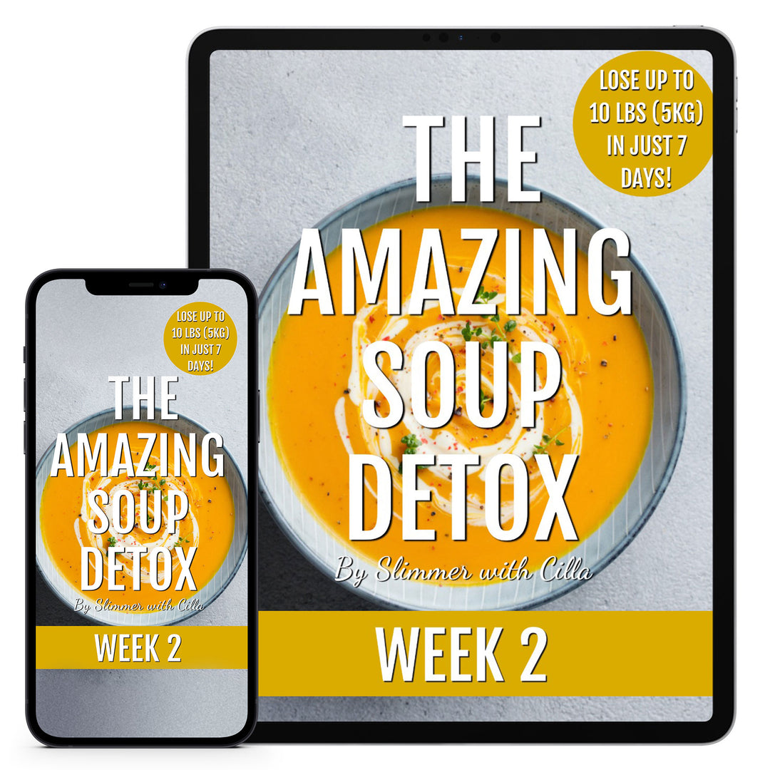 Cilla's Amazing Soup Detox - Week 2